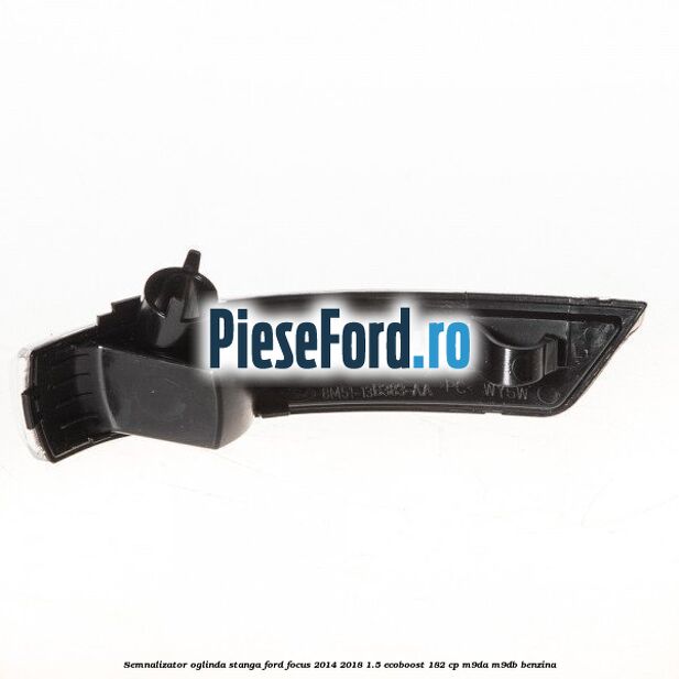 Semnalizator oglinda stanga Ford Focus 2014-2018 1.5 EcoBoost 182 cp M9DA, M9DB benzina