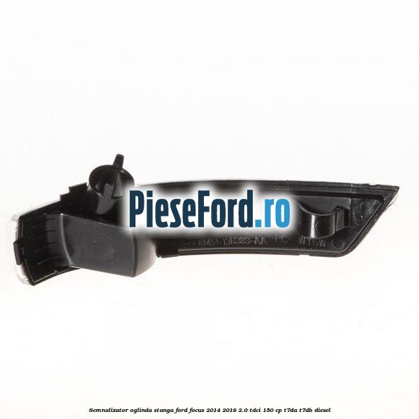 Semnalizator oglinda stanga Ford Focus 2014-2018 2.0 TDCi 150 cp T7DA, T7DB diesel