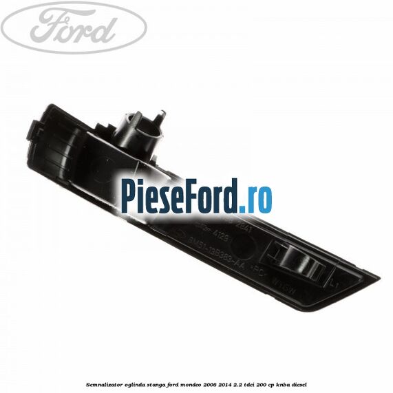Semnalizator oglinda stanga Ford Mondeo 2008-2014 2.2 TDCi 200 cp KNBA diesel