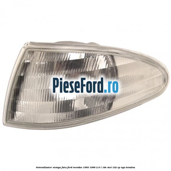 Semnalizator stanga fata Ford Mondeo 1993-1996 2.0 i 16V 4x4 132 cp NGA benzina