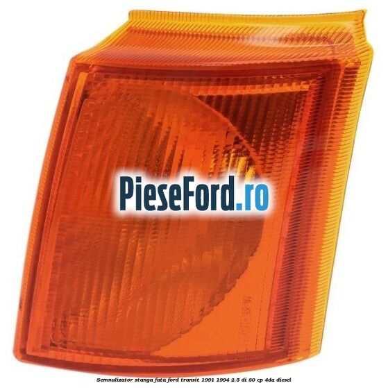 Semnalizator stanga fata Ford Transit 1991-1994 2.5 DI 80 cp 4DA diesel
