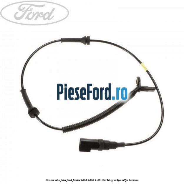 Senzor ABS fata Ford Fiesta 2005-2008 1.25 16V 70 cp M7JA, M7JB benzina