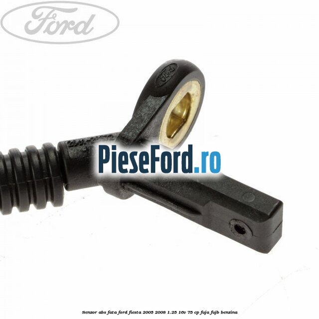 Senzor ABS fata Ford Fiesta 2005-2008 1.25 16V 75 cp FUJA, FUJB benzina