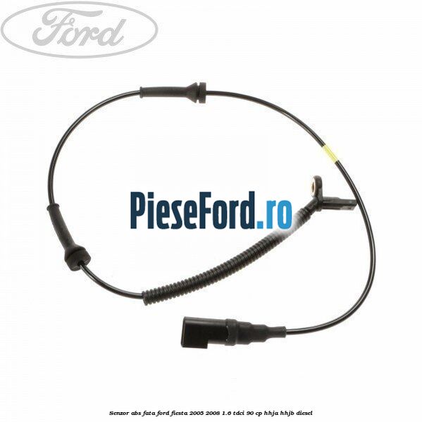 Senzor ABS fata Ford Fiesta 2005-2008 1.6 TDCi 90 cp HHJA, HHJB diesel