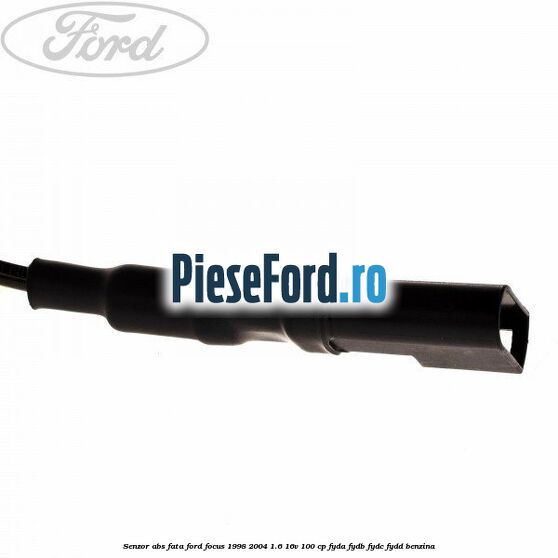Senzor ABS fata Ford Focus 1998-2004 1.6 16V 100 cp FYDA, FYDB, FYDC, FYDD benzina