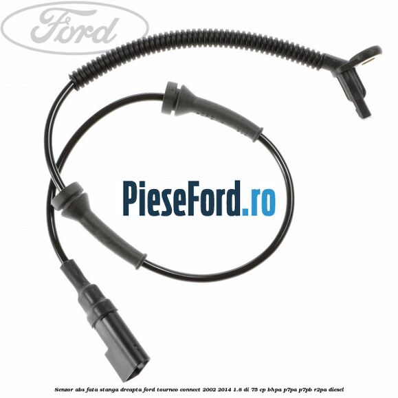 Senzor ABS fata stanga/dreapta Ford Tourneo Connect 2002-2014 1.8 Di 75 cp