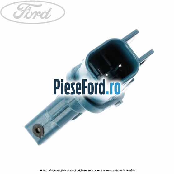 Senzor ABS punte fata cu ESP Ford Focus 2004-2007 1.4 80 cp ASDA, ASDB benzina