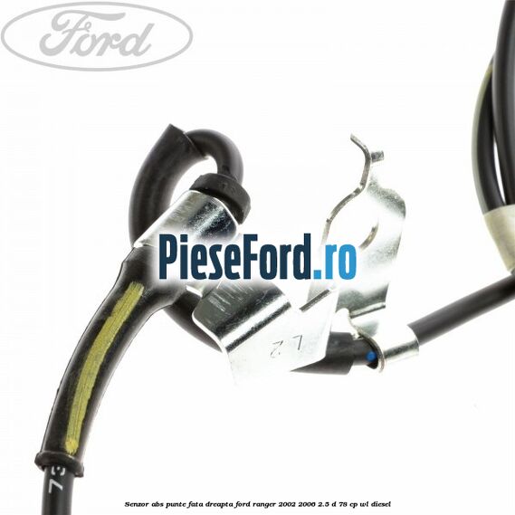 Senzor ABS punte fata dreapta Ford Ranger 2002-2006 2.5 D 78 cp Senzor ABS punte fata dreapta Ford Ranger 2002-2006 2.5 D 78 cp WL diesel