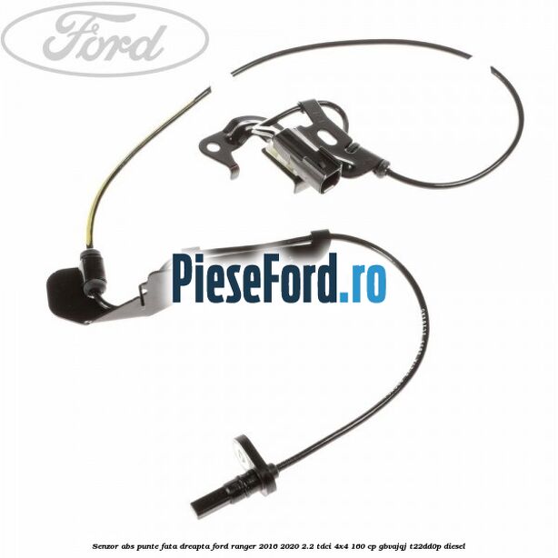 Senzor ABS punte fata dreapta Ford Ranger 2016-2020 2.2 TDCi 4x4 160 cp GBVAJQJ, T22DD0P diesel