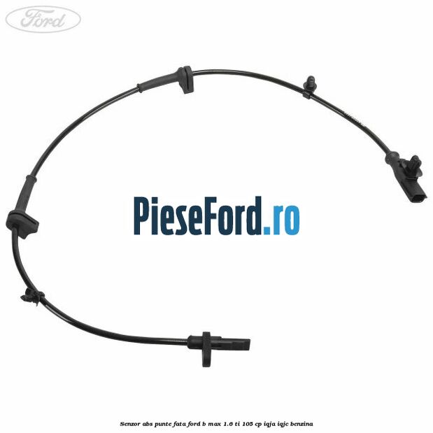 Senzor ABS punte fata Ford B-Max 1.6 Ti 105 cp IQJA, IQJC benzina