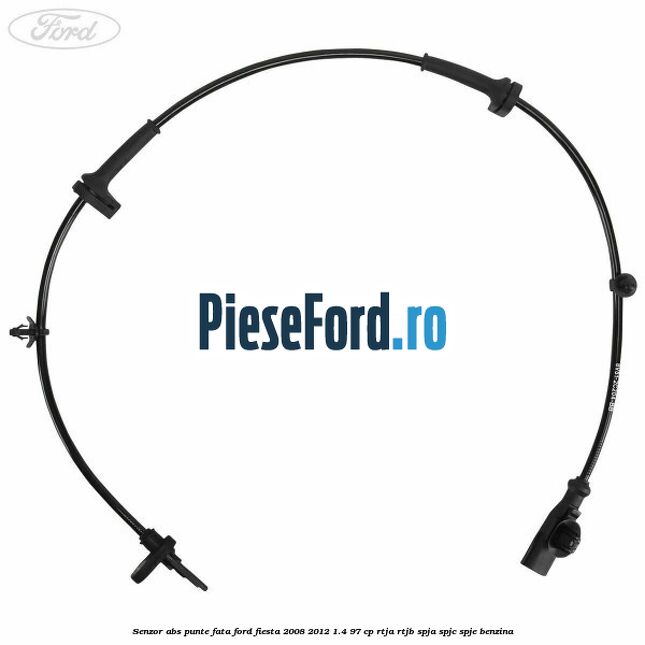 Senzor ABS punte fata Ford Fiesta 2008-2012 1.4 97 cp RTJA, RTJB, SPJA, SPJC, SPJE benzina