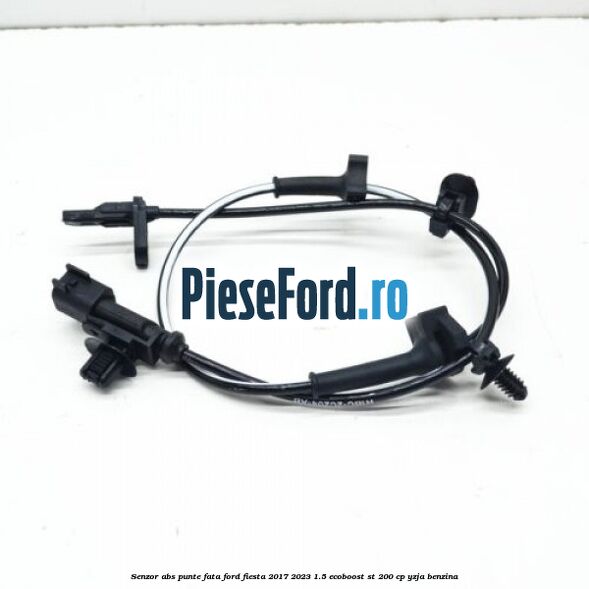 Senzor abs punte fata Ford Fiesta 2017-2023 1.5 EcoBoost ST 200 cp YZJA benzina