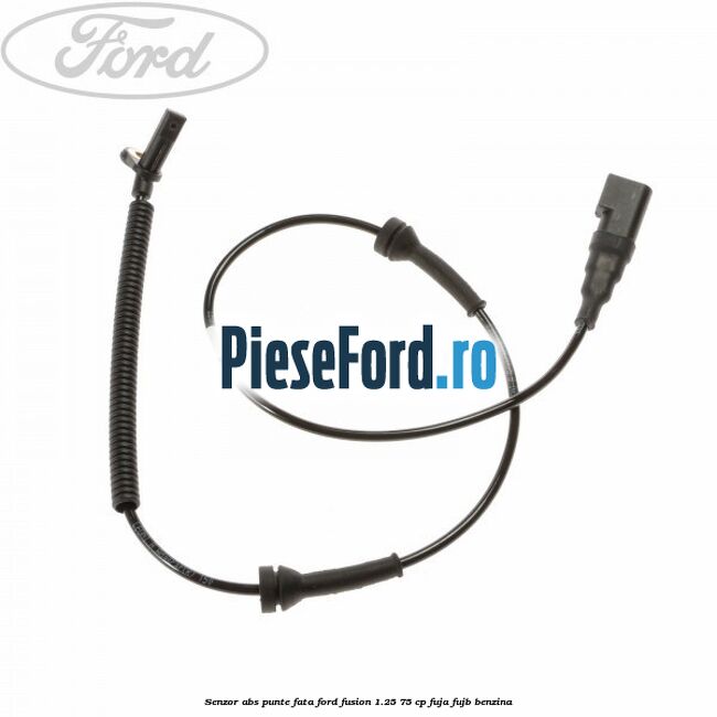 Senzor ABS punte fata Ford Fusion 1.25 75 cp