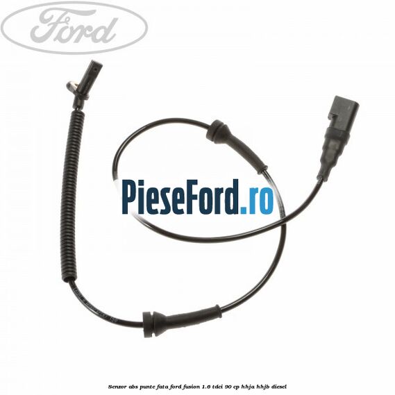 Senzor ABS punte fata Ford Fusion 1.6 TDCi 90 cp HHJA, HHJB diesel