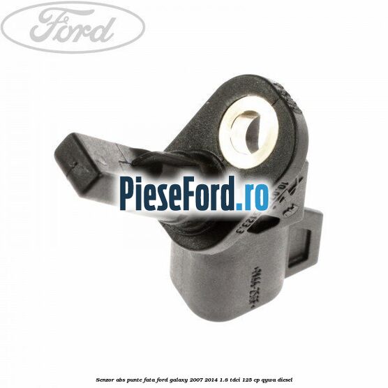 Senzor ABS punte fata Ford Galaxy 2007-2014 1.8 TDCi 125 cp Senzor ABS punte fata Ford Galaxy 2007-2014 1.8 TDCi 125 cp QYWA diesel