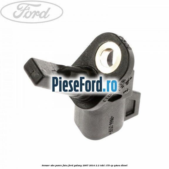Senzor ABS punte fata Ford Galaxy 2007-2014 2.2 TDCi 175 cp Senzor ABS punte fata Ford Galaxy 2007-2014 2.2 TDCi 175 cp Q4WA diesel