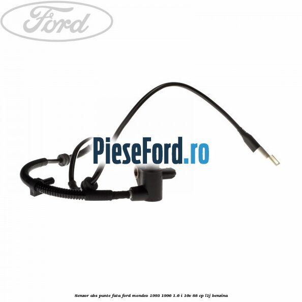 Senzor ABS punte fata Ford Mondeo 1993-1996 1.6 i 16V 88 cp Senzor ABS punte fata Ford Mondeo 1993-1996 1.6 i 16V 88 cp L1J benzina