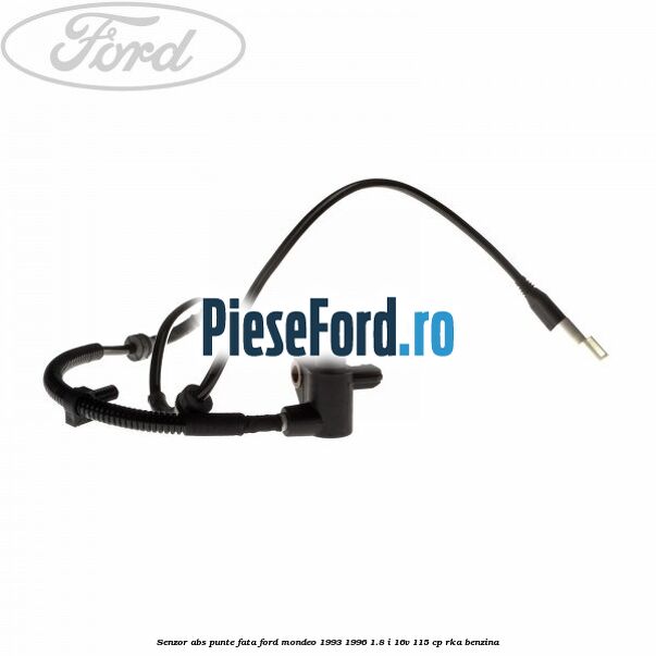 Senzor ABS punte fata Ford Mondeo 1993-1996 1.8 i 16V 115 cp RKA benzina