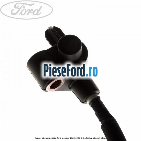 Senzor ABS punte fata Ford Mondeo 1993-1996 1.8 TD 88 cp RFM, RFN diesel
