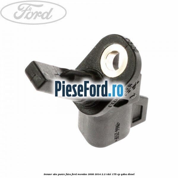 Senzor ABS punte fata Ford Mondeo 2008-2014 2.2 TDCi 175 cp Q4BA diesel