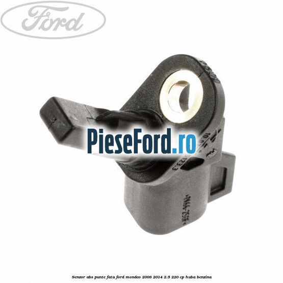 Senzor ABS punte fata Ford Mondeo 2008-2014 2.5 220 cp Senzor ABS punte fata Ford Mondeo 2008-2014 2.5 220 cp HUBA benzina