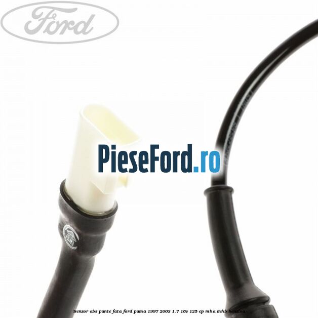 Senzor ABS punte fata Ford Puma 1997-2003 1.7 16V 125 cp MHA, MHB benzina