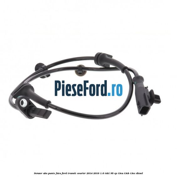 Senzor ABS punte fata Ford Transit Courier 2014-2018 1.6 TDCi 95 cp T3CA, T3CB, T3CC diesel