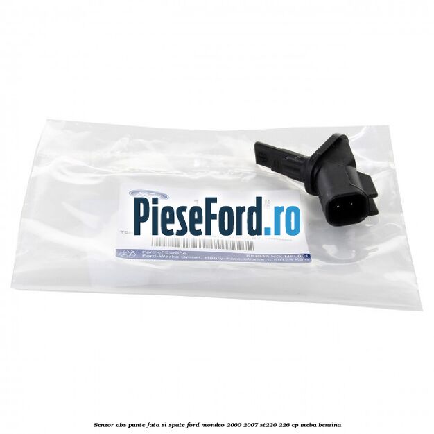 Senzor ABS punte fata si spate Ford Mondeo 2000-2007 ST220 226 cp MEBA benzina