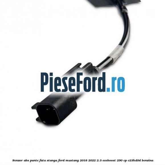 Senzor ABS punte fata stanga Ford Mustang 2018-2022 2.3 EcoBoost 290 cp C23HD0D benzina