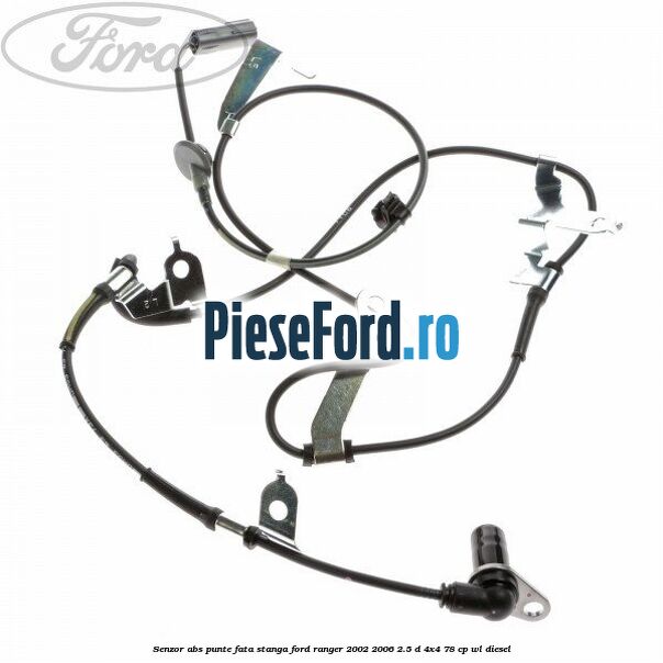 Senzor ABS punte fata stanga Ford Ranger 2002-2006 2.5 D 4x4 78 cp WL diesel