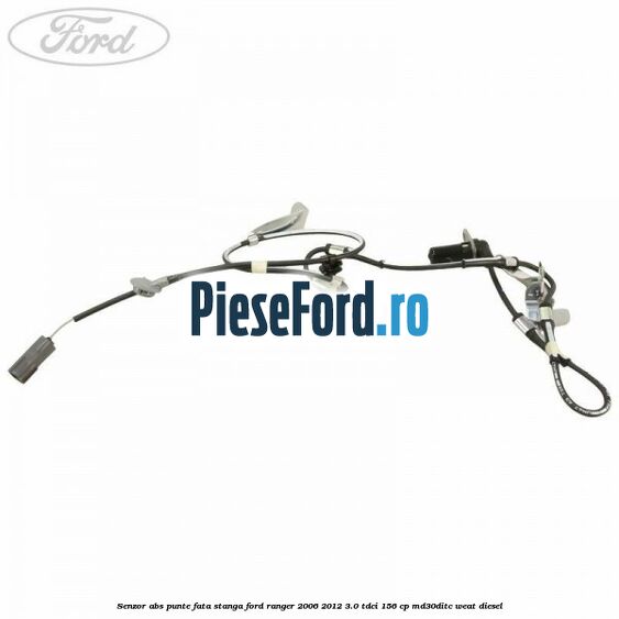 Senzor ABS punte fata stanga Ford Ranger 2006-2012 3.0 TDCi 156 cp MD30DITC, WEAT diesel