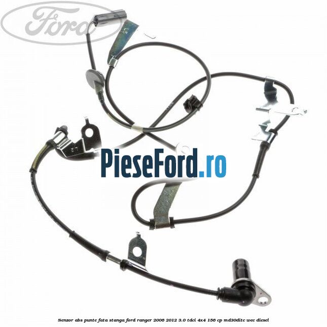 Senzor ABS punte fata stanga Ford Ranger 2006-2012 3.0 TDCi 4x4 156 cp MD30DITC, WEC diesel