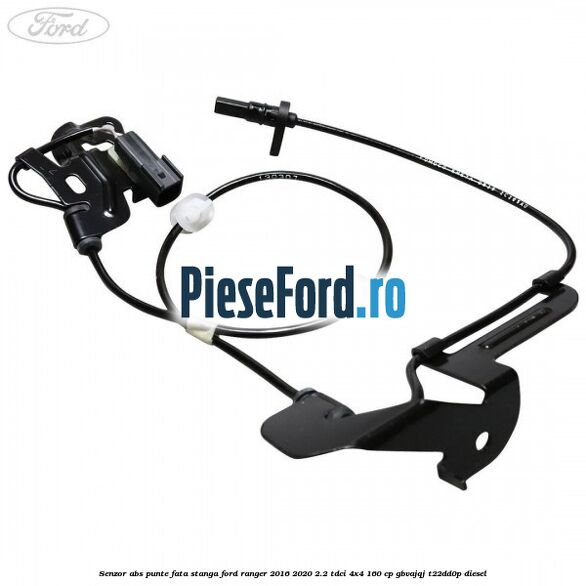 Senzor ABS punte fata stanga Ford Ranger 2016-2020 2.2 TDCi 4x4 160 cp GBVAJQJ, T22DD0P diesel