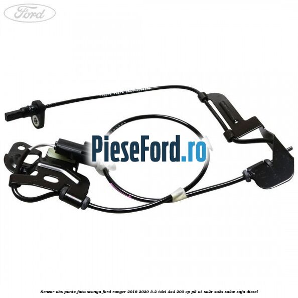 Senzor ABS punte fata stanga Ford Ranger 2016-2020 3.2 TDCi 4x4 200 cp P5-AT, SA2R, SA2S, SA2W, SAFA diesel