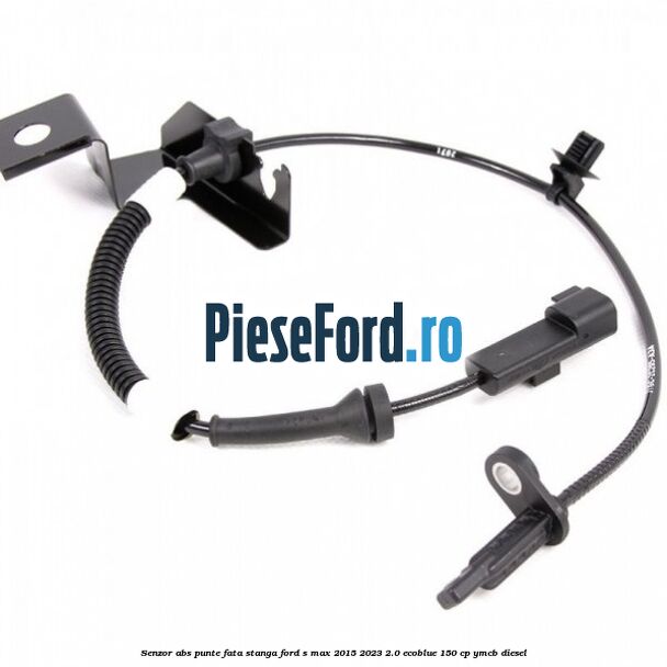 Senzor ABS punte fata stanga Ford S-Max 2015-2023 2.0 EcoBlue 150 cp YMCB diesel
