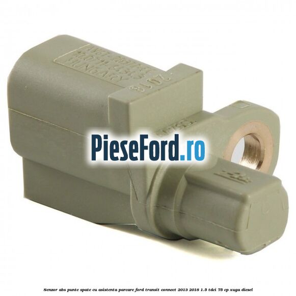 Senzor ABS punte spate cu asistenta parcare Ford Transit Connect 2013-2018 1.5 TDCi 75 cp XUGA diesel