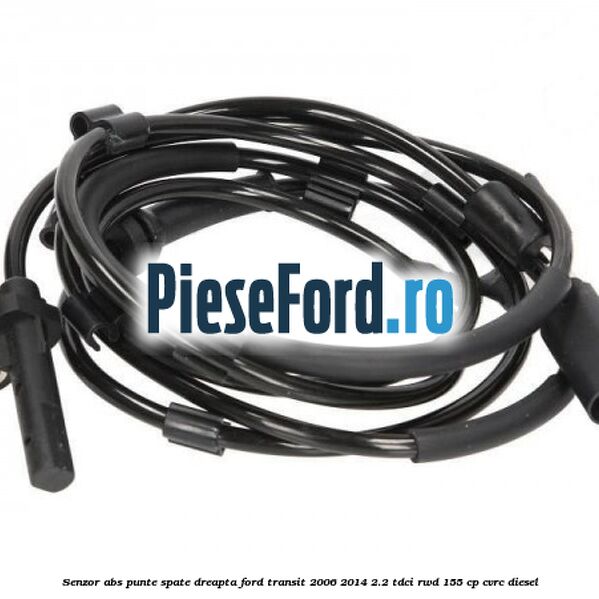 Senzor abs punte spate dreapta Ford Transit 2006-2014 2.2 TDCi RWD 155 cp Senzor abs punte spate dreapta Ford Transit 2006-2014 2.2 TDCi RWD 155 cp CVRC diesel