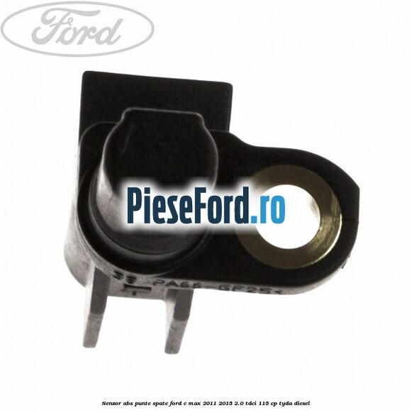 Senzor ABS punte spate Ford C-Max 2011-2015 2.0 TDCi 115 cp TYDA diesel