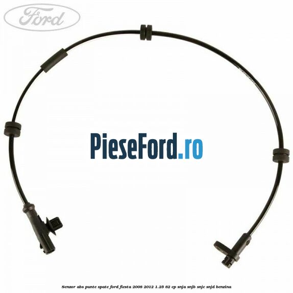 Senzor ABS punte spate Ford Fiesta 2008-2012 1.25 82 cp SNJA, SNJB, SNJC, SNJD benzina