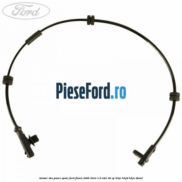 Senzor ABS punte spate Ford Fiesta 2008-2012 1.6 TDCi 90 cp HHJC, HHJD, HHJE diesel