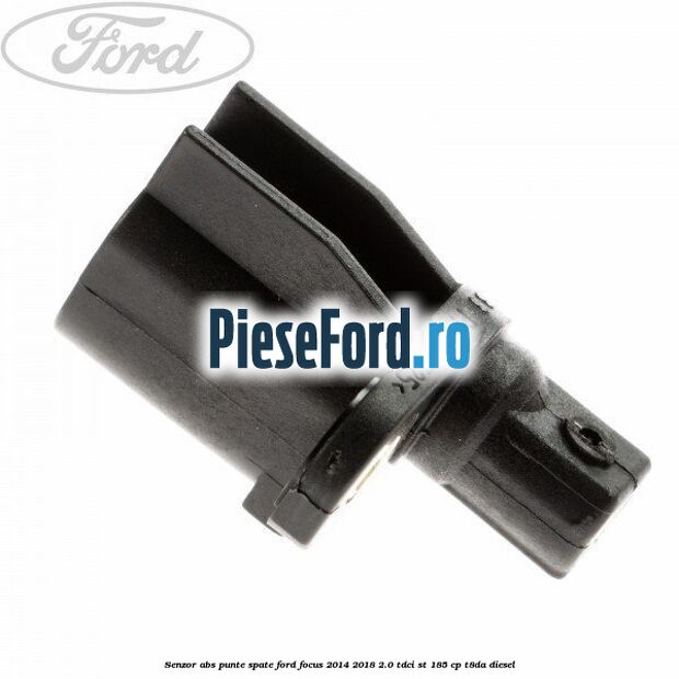 Senzor ABS punte spate Ford Focus 2014-2018 2.0 TDCi ST 185 cp