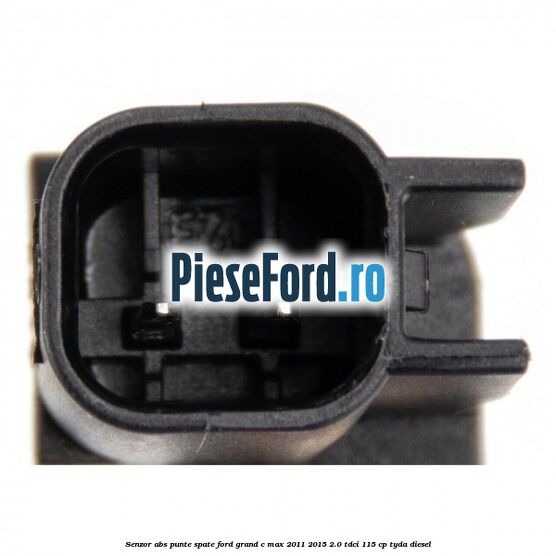 Senzor ABS punte spate Ford Grand C-Max 2011-2015 2.0 TDCi 115 cp TYDA diesel