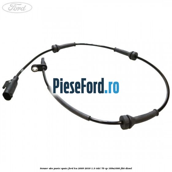 Senzor ABS punte spate Ford Ka 2009-2016 1.3 TDCi 75 cp 169A1000, FD4 diesel