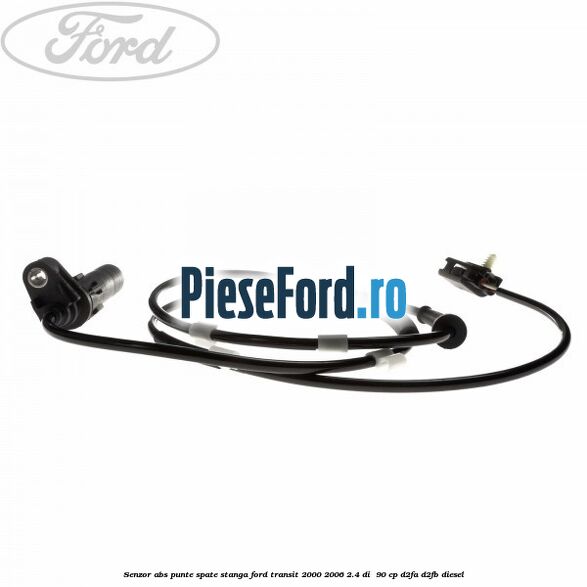 Senzor ABS punte spate stanga Ford Transit 2000-2006 2.4 DI  90 cp D2FA, D2FB diesel