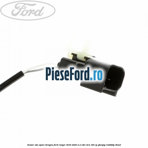 Senzor ABS spate dreapta Ford Ranger 2016-2020 2.2 TDCi 4x4 160 cp GBVAJQJ, T22DD0P diesel