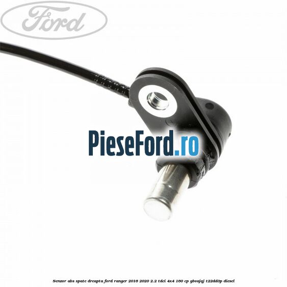 Senzor ABS spate dreapta Ford Ranger 2016-2020 2.2 TDCi 4x4 160 cp GBVAJQJ, T22DD0P diesel