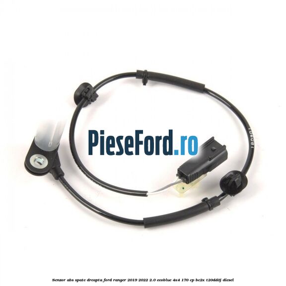 Senzor ABS spate dreapta Ford Ranger 2019-2022 2.0 EcoBlue 4x4 170 cp BC2X, T20DD0J diesel