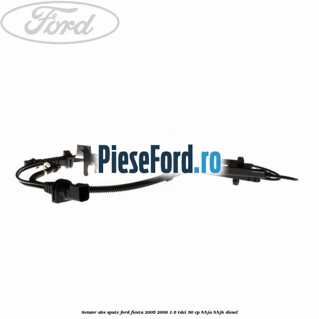 Senzor ABS spate Ford Fiesta 2005-2008 1.6 TDCi 90 cp HHJA, HHJB diesel