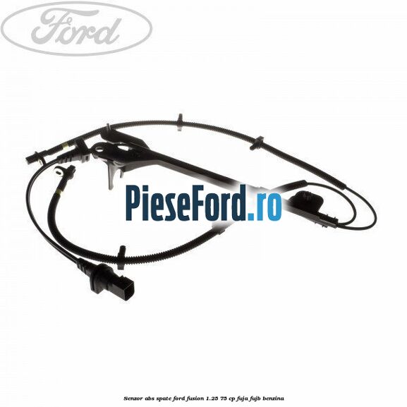 Senzor ABS spate Ford Fusion 1.25 75 cp