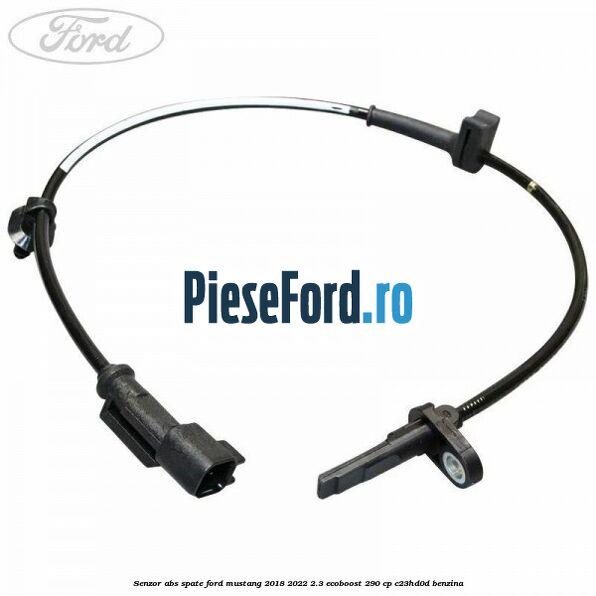 Senzor ABS spate Ford Mustang 2018-2022 2.3 EcoBoost 290 cp C23HD0D benzina